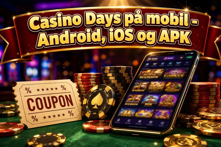 Casino Days på mobil - Android, iOS og APK